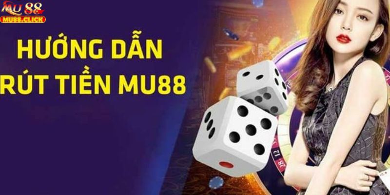 Rút Tiền MU88 - Cách Thực Hiện Dễ Dàng, An Toàn Cho Anh Em 1 Khi thực hiện rút tiền MU88, hãy nhập đủ số tiền cần quy đổi